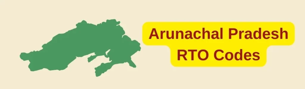 arunachal pradesh rto codes