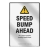 a4 speed bump ahead sign printed — single sheet speed print